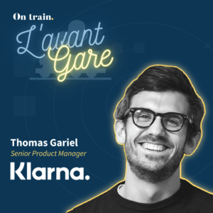 Thomas Gariel – Senior Product Manager – Klarna (Podcast) Thomas Gariel - Senior Product Manager - Klarna (Podcast)