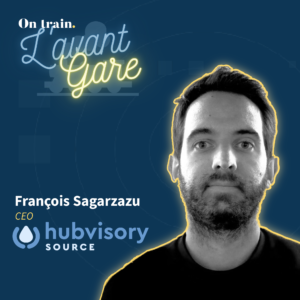 François Sagarzazu – CEO – Hubvisory Source (Podcast) François Sagarzazu - CEO - Hubvisory Source (Podcast)