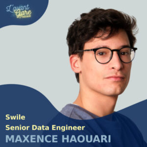 Maxence Haouari – Data Engineer – Swile (Podcast) Maxence Haouari - Data Engineer - Swile (Podcast)