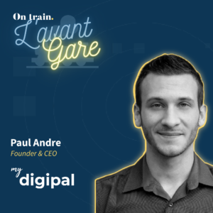 Paul Andre – CEO – My Digipal (Podcast) Paul Andre - CEO - My Digipal (Podcast)